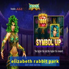 elizabeth rabbit park